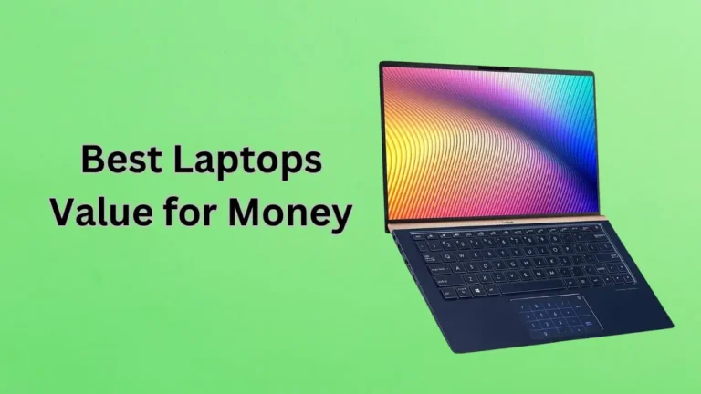 Best Laptops Value for Money