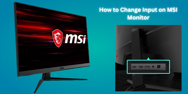 How to Change Input on MSI Monitor