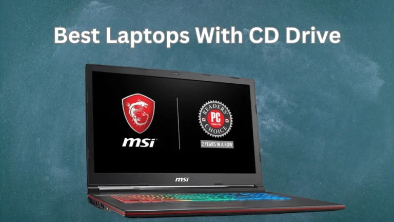 6 Best Laptops With CD Drive in 2024