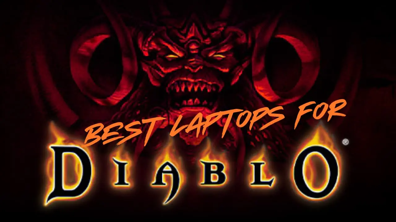 Best Gaming Laptops For Diablo 4